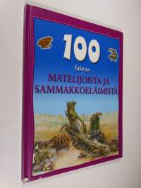 100 faktaa matelijoista ja sammakkoeläimistä