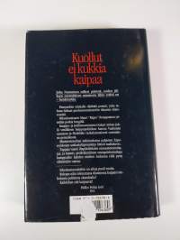 Kuollut ei kukkia kaipaa