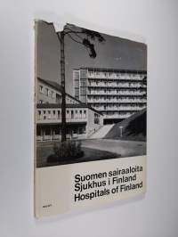 Suomen sairaaloita = Sjukhus i Finland = Hospitals of Finland