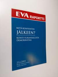 Mitä konventin jälkeen? : kohti ylikansallista demokratiaa