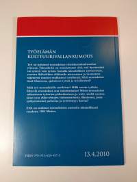 Työelämän kulttuurivallankumous EVAn arvo ja asennetutkimus 2010