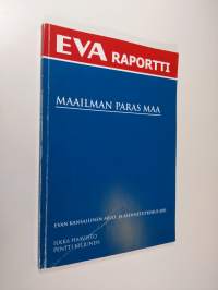 Maailman paras maa : Evan kansallinen arvo- ja asennetutkimus 2011