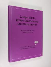Loops, Knots, Gauge Theories, and Quantum Gravity