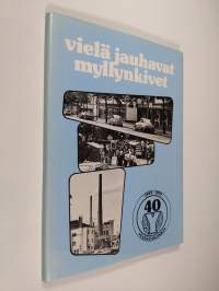 Vielä jauhavat myllynkivet (signeerattu)