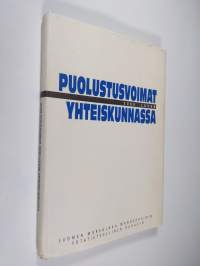 Puolustusvoimat 2000-luvun yhteiskunnassa : tutkimuskooste