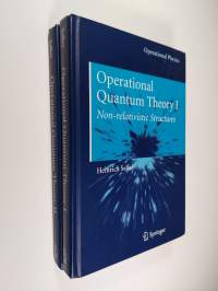 Operational Quantum Theory 1-2 : Nonrelativistic Structures ; Relativistic Structures