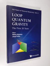 Loop Quantum Gravity: The First 30 Years