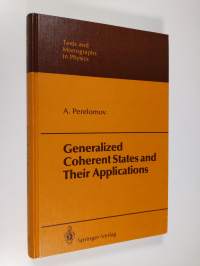 Generalized Coherent States and Their Applications