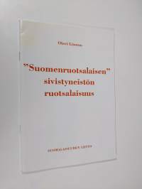 &quot;Suomenruotsalaisen&quot; sivistyneistön ruotsalaisuus