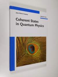 Coherent States in Quantum Physics (ERINOMAINEN)