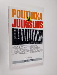 Politiikka ja julkisuus : Keskustan lehtimiehet ry:n 70-vuotisjuhlakirja