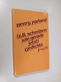 (zB schreiben wie gerade jetzt) : Gedichte schwedisch und deutsch (ERINOMAINEN)