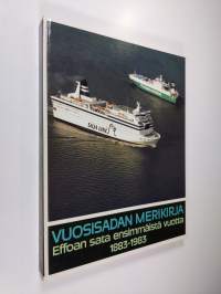 Vuosisadan merikirja : EFFOAn sata ensimmäistä vuotta 1883-1983