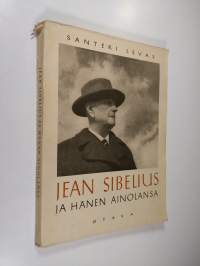 Jean Sibelius ja hänen Ainolansa