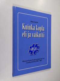 Kuinka kopla eli ja vaikutti : Hämeenlinnan soitannollisen kerhon vuosikymmenet 1945-1995