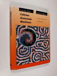 Cellular Automata Machines - A New Environment for Modeling