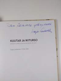 Kuutar ja ikiturso : rakastetuimpien kalevalakorujen jäljillä (signeerattu)