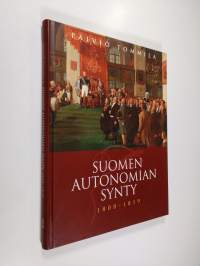 Suomen autonomian synty 1808-1819