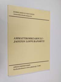 Ammattikorkeakoulujaoston loppuraportti