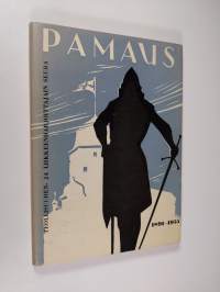 Pamaus ry 65-vuotias : tietoja Teollisuuden- ja liikkeenharjoittajain seura Pamaus ry:n toiminnasta ja vaiheista vv. 1891-1955 - Tietoja Teollisuuden- ja liikkeen...