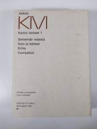 Kootut teokset 1-4 : Seitsemän veljestä ; Koto ja kahleet ; Eriika ; Vuoripeikot ; Kullervo ; Nummisuutarit ; Karkurit ; Kihlaus ; Yö ja päivä ; Lea ; Margareta ;...