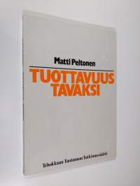 Tuottavuus tavaksi