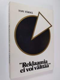 Reklaamia ei voi välttää (signeerattu)