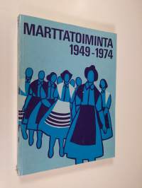 Marttatoiminta 1949-1974