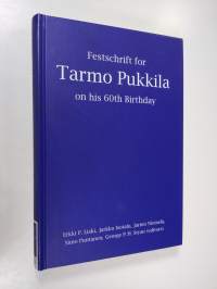 Festschrift for Tarmo Pukkila on his 60th Birthday (signeerattu)