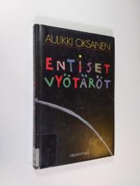 Entiset vyötäröt