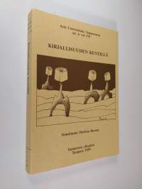 Kirjallisuuden kentillä : kirjoituksia kirjallisuuden sosiologiasta ja reseptiosta