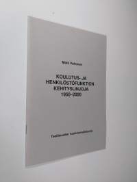 Koulutus- ja henkilöstöfunktion kehityslinjoja 1950-2000