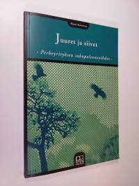 Juuret ja siivet : perheyrityksen sukupolvenvaihdos (signeerattu)