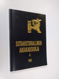 Sotahistoriallinen aikakauskirja 4 : Sotahistoriallisen seuran ja Sotatieteen laitoksen julkaisuja