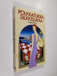 Polkkatukka, silkkisukka