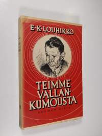 Teimme vallankumousta