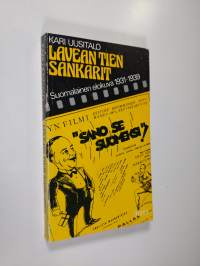 Lavean tien sankarit : suomalainen elokuva 1931-1939