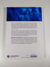 Reunalla vai ytimessä? : Suomen EU-politiikan muutos ja jatkuvuus