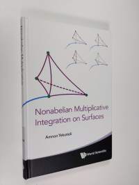 Nonabelian Multiplicative Integration on Surfaces (ERINOMAINEN)