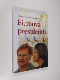 Ei, rouva presidentti