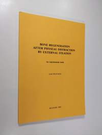Bone regeneration after physeal distraction by external fixation : An experimental study