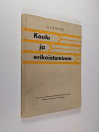 Koulu ja erikoistuminen englantilaisen koulukasvatuksen valossa