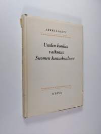 Uuden koulun vaikutus Suomen kansakouluun