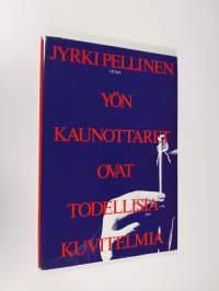 Yön kaunottaret ovat todellisia kuvitelmia