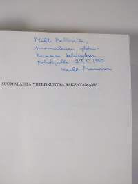 Suomalaista yhteiskuntaa rakentamassa : Suomen työnantajain keskusliitto 1956-1982 (signeerattu)