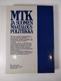 MTK ja Suomen maatalouspolitiikka Maatalousyhteiskunnasta teollisuusvaltioksi 1950-1980
