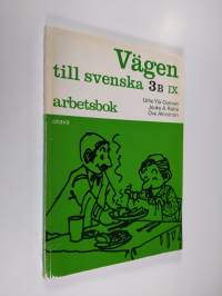 Vägen till svenska : lång kurs, 3B, 9 - Arbetsbok