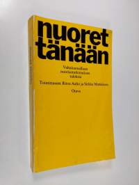 Nuoret tänään : Valtakunnallisen nuorisotutkimuksen tuloksia