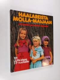 Haalareista Molla-Maijaan : ompelen ja neulon lapselle - ompelen ja neulon lapselle