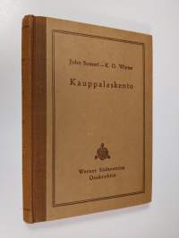 Kauppalaskento : alempia kauppaoppilaitoksia ja ominpäin opiskelua varten